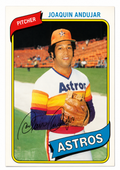 1980 Topps - Joaquin Andujar #617 (Printed Auto) (NM-MT)